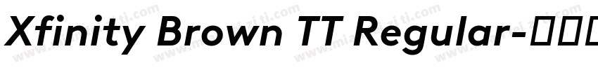 Xfinity Brown TT Regular字体转换